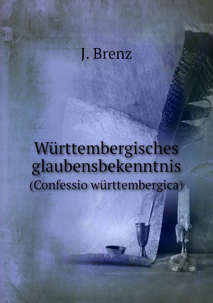 

Wurttembergisches glaubensbekenntnis