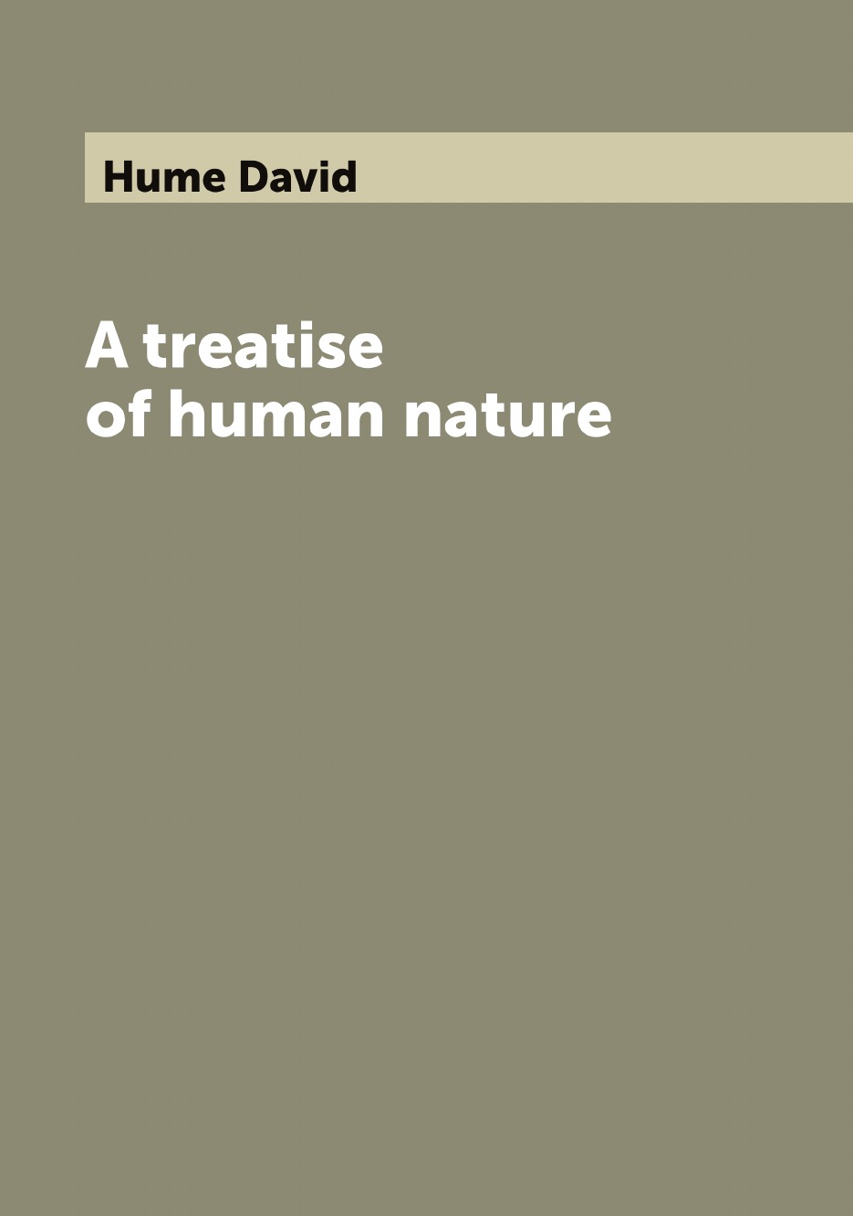 

A treatise of human nature
