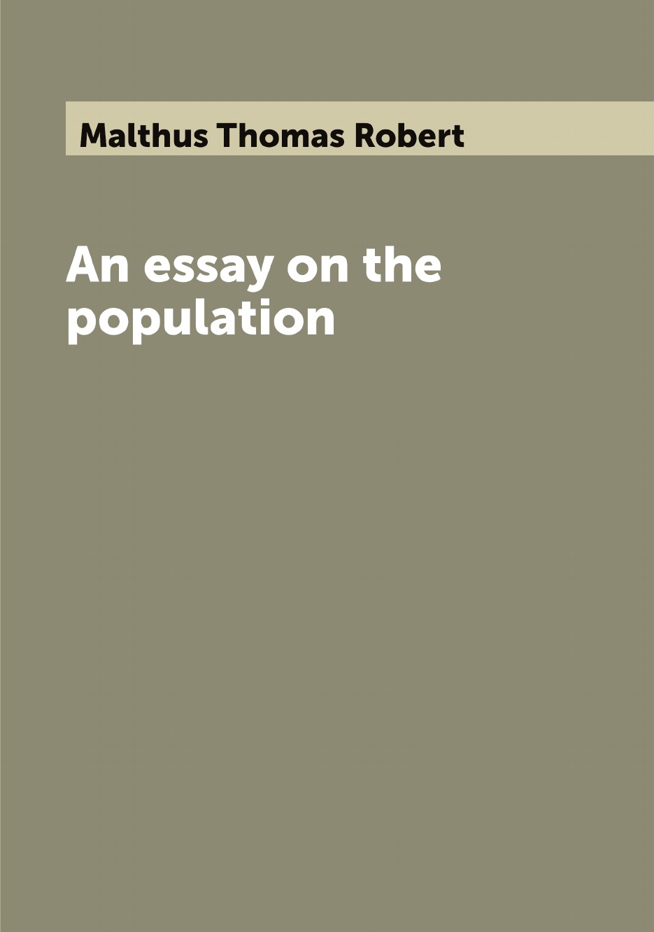 

An essay on the population