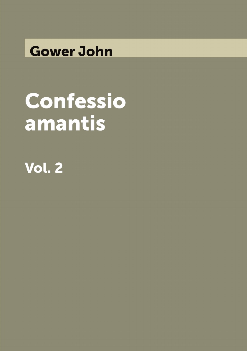 

Confessio amantis of John Gower