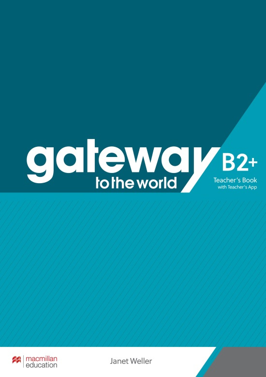 

Gateway to the World B2+ Teacher's Book with Teacher's App