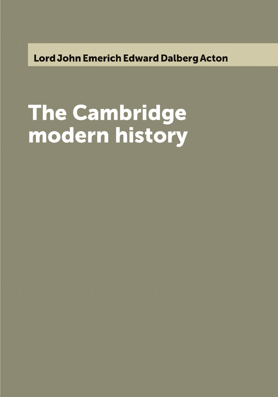 

The Cambridge modern history