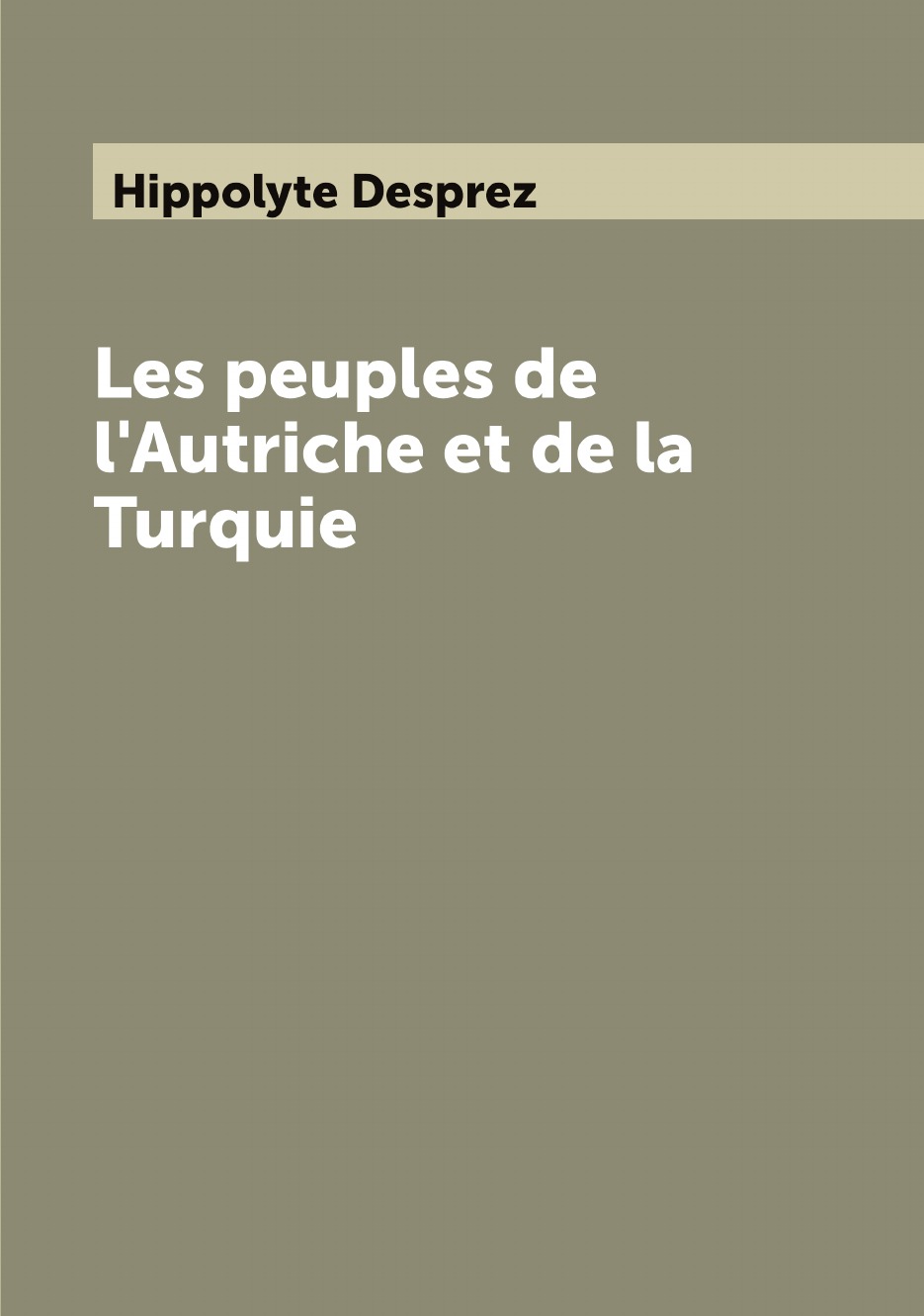 

Les peuples de l'Autriche et de la Turquie