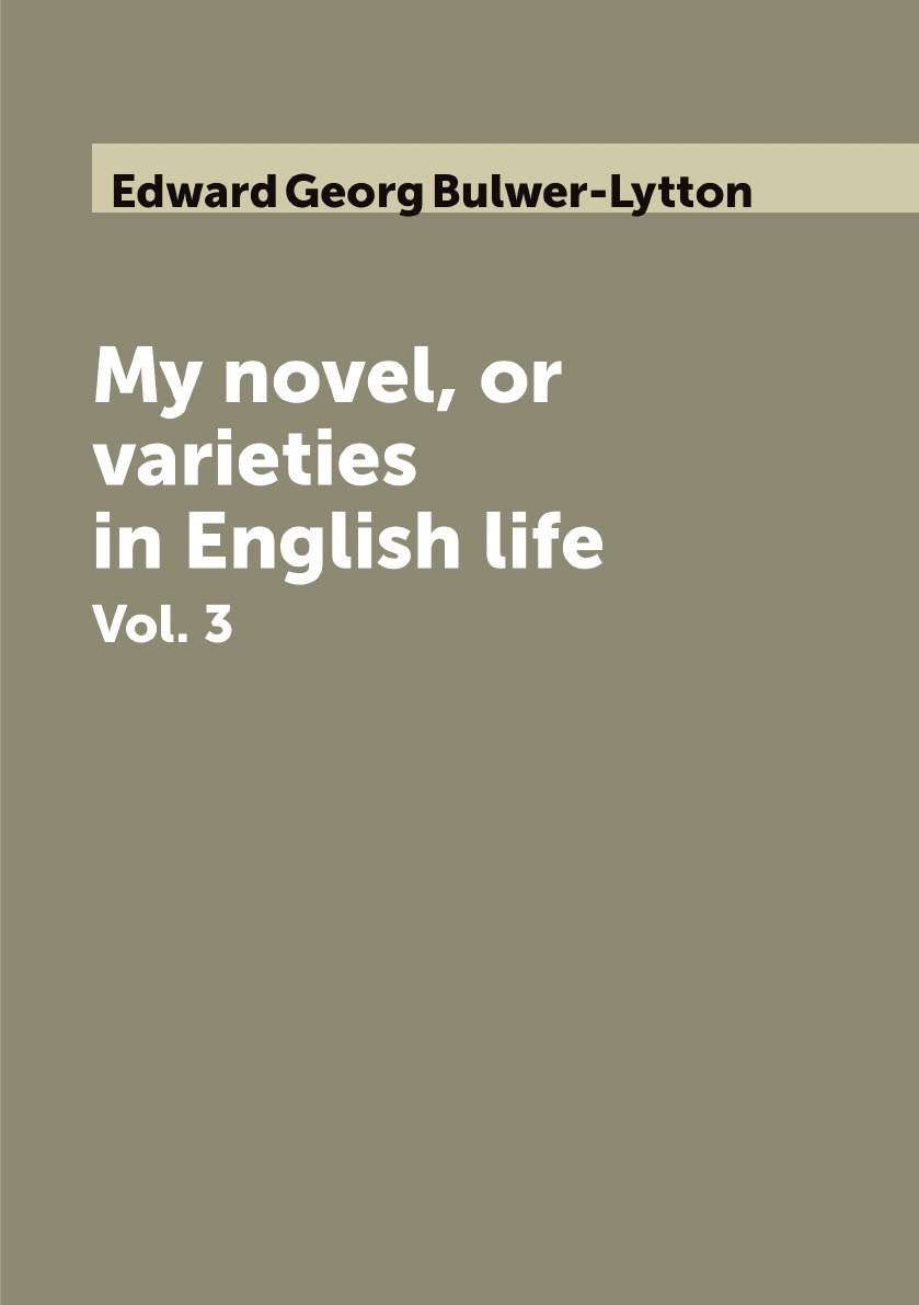 

My novel, or varieties in English life