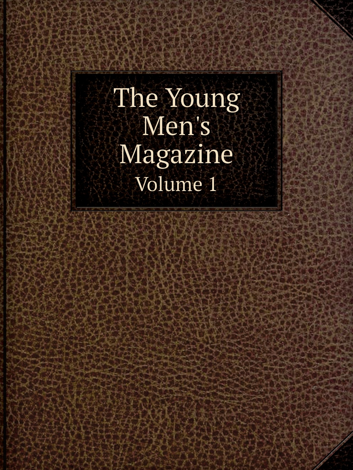 

The Young Men's Magazine