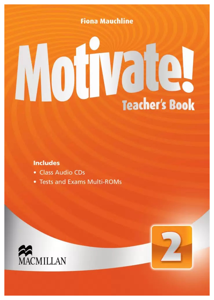 

Motivate! Level 2 Teacher's Book + Tests + Exams + Audio