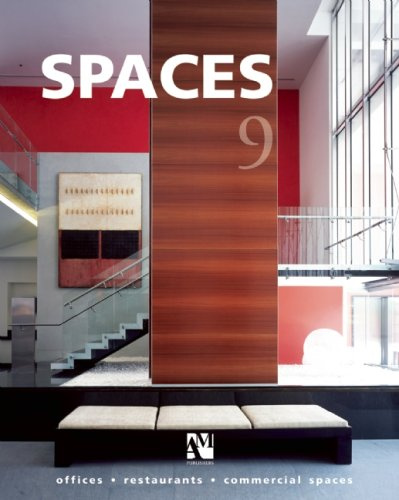 

Spaces 9: Offices, Restaurants, Commercial Spaces