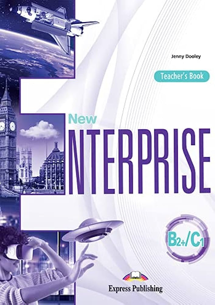 

New Enterprise B2+/C1 Teacher's Book