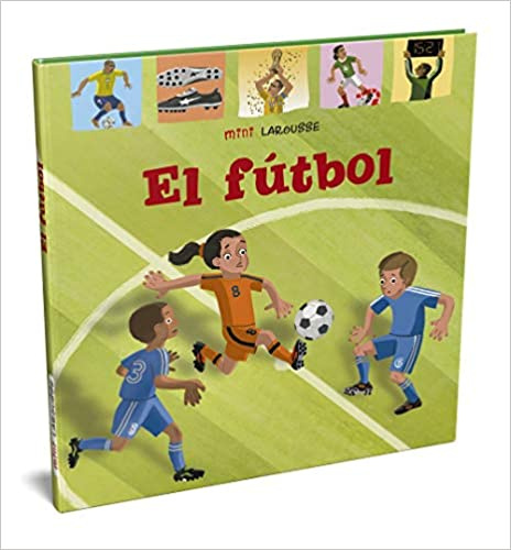 

Mini Larousse: El Futbol