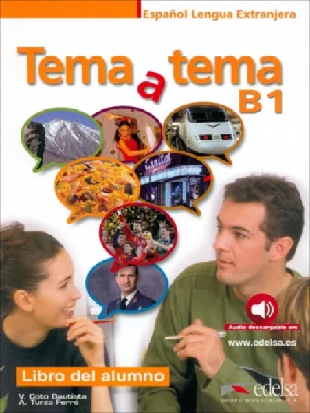 Tema a tema B1 Curso De Conversacion: Libro Del Alumno