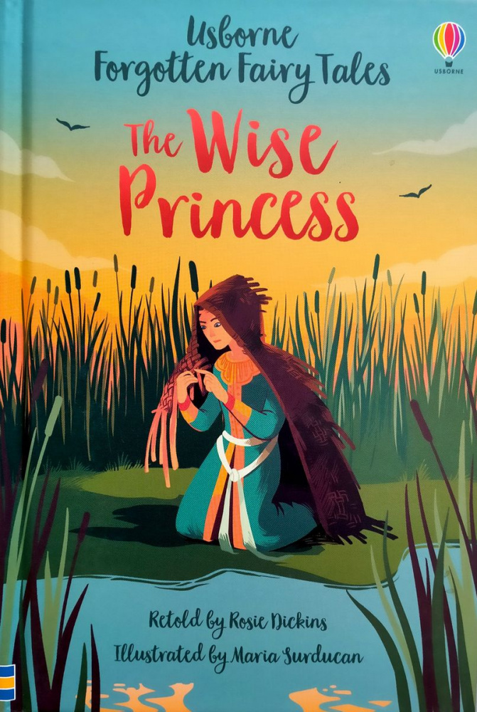 

Usborne Young Reading 1 Forgotten Fairy Tales: The Wise Princess