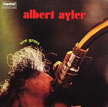 

Albert Ayler - New Grass (1 CD)