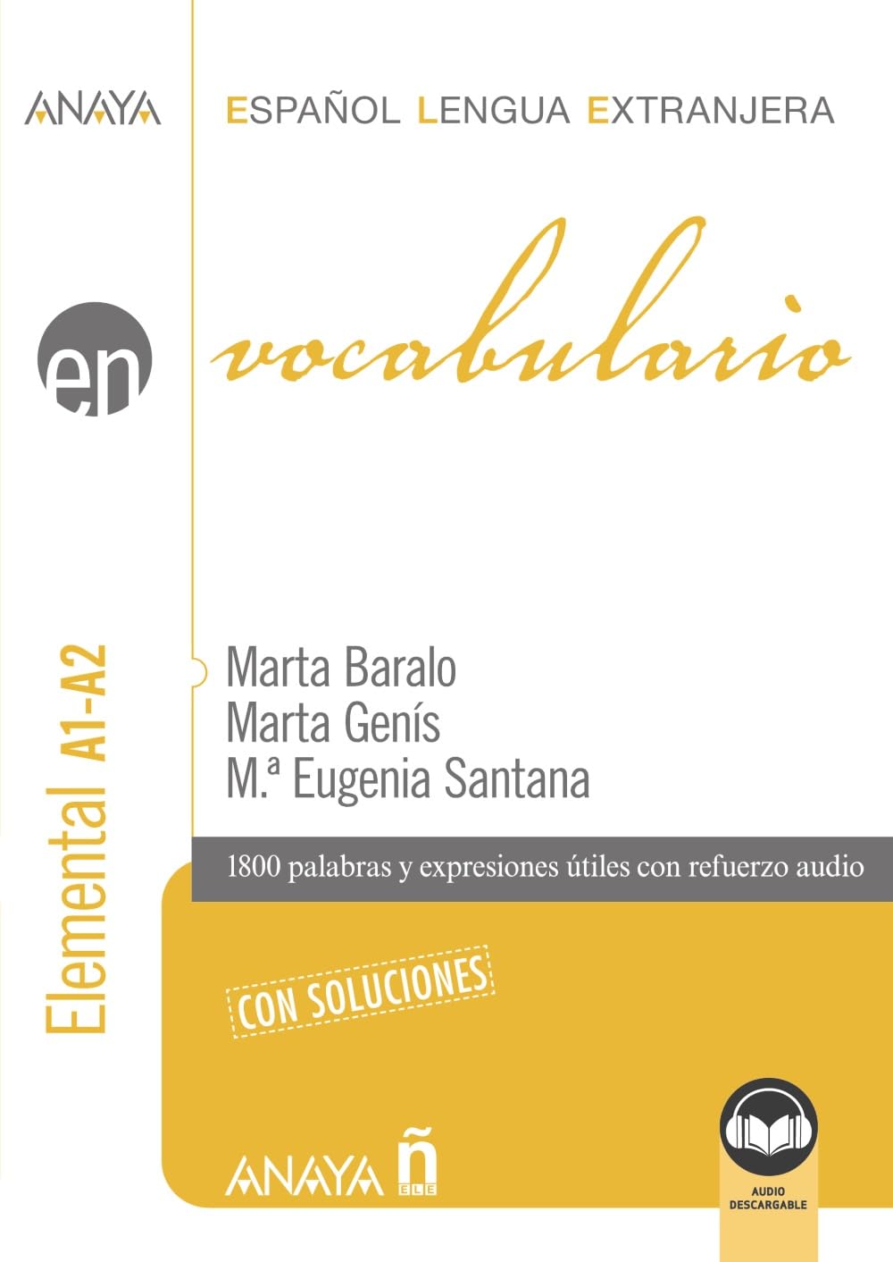 

Vocabulario, Nivel elemental A1-A2, audio, soluciones, 9788414337233