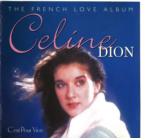 

Celine Dion: C'est pour vivre: The French Love Album (1 CD)
