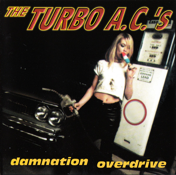 The Turbo A.C.'s: Damnation Overdrive (1 CD)