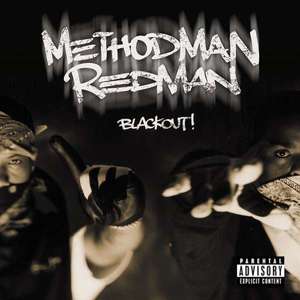 Method Man & Redman - Black Out(Explicit)