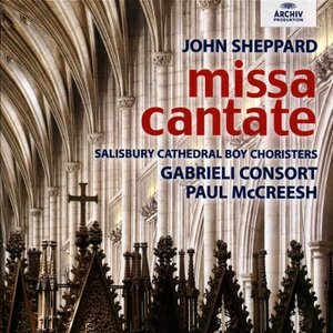 Sheppard. Missa cantate; Verbum caro. Gabrieli Consort