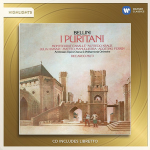 

Bellini: I Puritani (highlights). Riccardo Muti, 1 CD