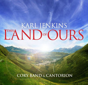 

JENKINS, KARL - The Land Of Ours, 1 CD