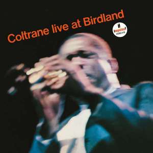 

John Coltrane - Live At Birdland, 1 CD