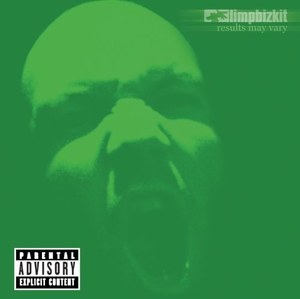 Limp Bizkit: Results May Vary