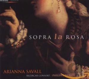 

Sopra la Rosa - Andrea Falconieri, Marco Marazzoli, Juan de Navas, Giovanni Battista Vital, 1 CD