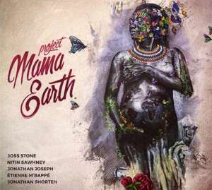 

Project Mama Earth & Joss Stone: Mama Earth, 1 CD