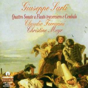 

Giuseppe Sarti: Quattro Sonate a Flauto Traversiero e Cembalo, 1 CD
