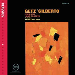 Stan Getz & Joao Gilberto: Getz / Gilberto