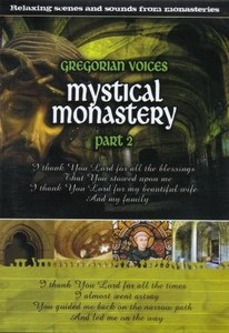 Gregorian Voices - Mystic Monastery Part 2