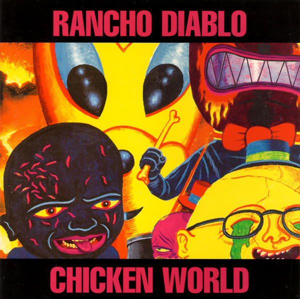 

RANCHO DIABLO: Chicken World (cd)