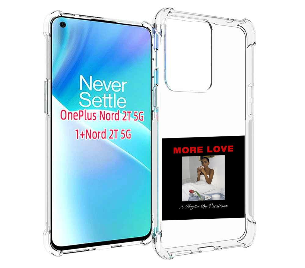 

Чехол MyPads Drake & Sade - More Love для OnePlus Nord 2T, Прозрачный, Tocco