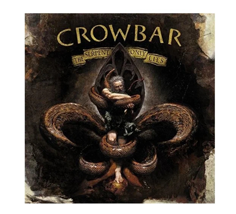 Crowbar: Serpent Only Lies