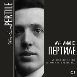 

Аурелиано Пертиле (тенор) CD1 MP3 Collection, 1 CD-MP3