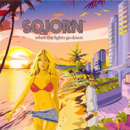 Sojorn: When the Lights Go Down (1 CD)