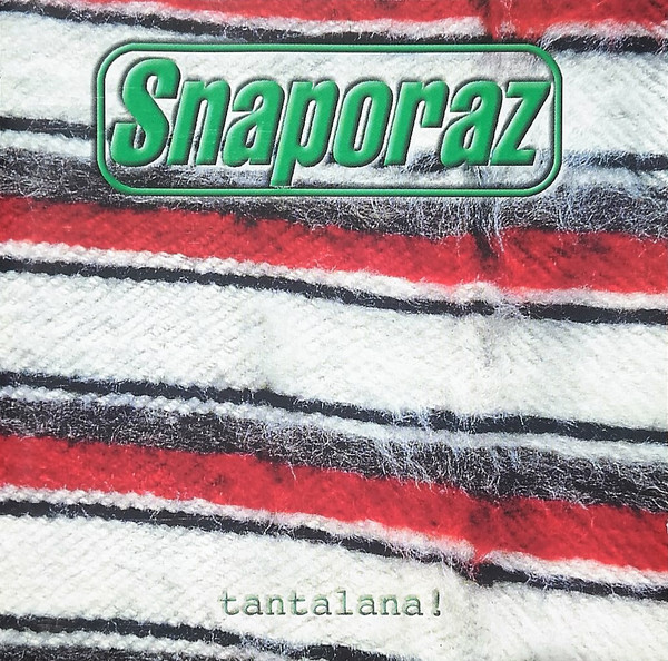 

Snaporaz – Tantalana! (1 CD)