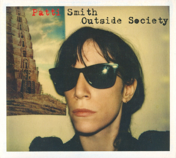 

Patti Smith: Outside Society (1 CD)