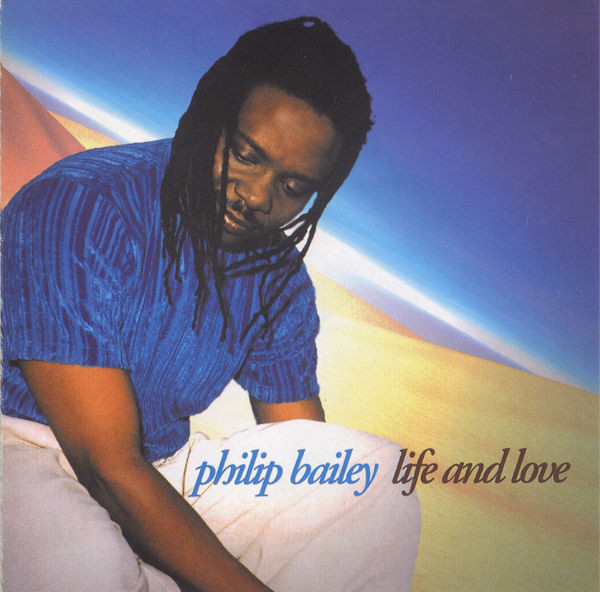 

Philip Bailey: Life & Love (1 CD)