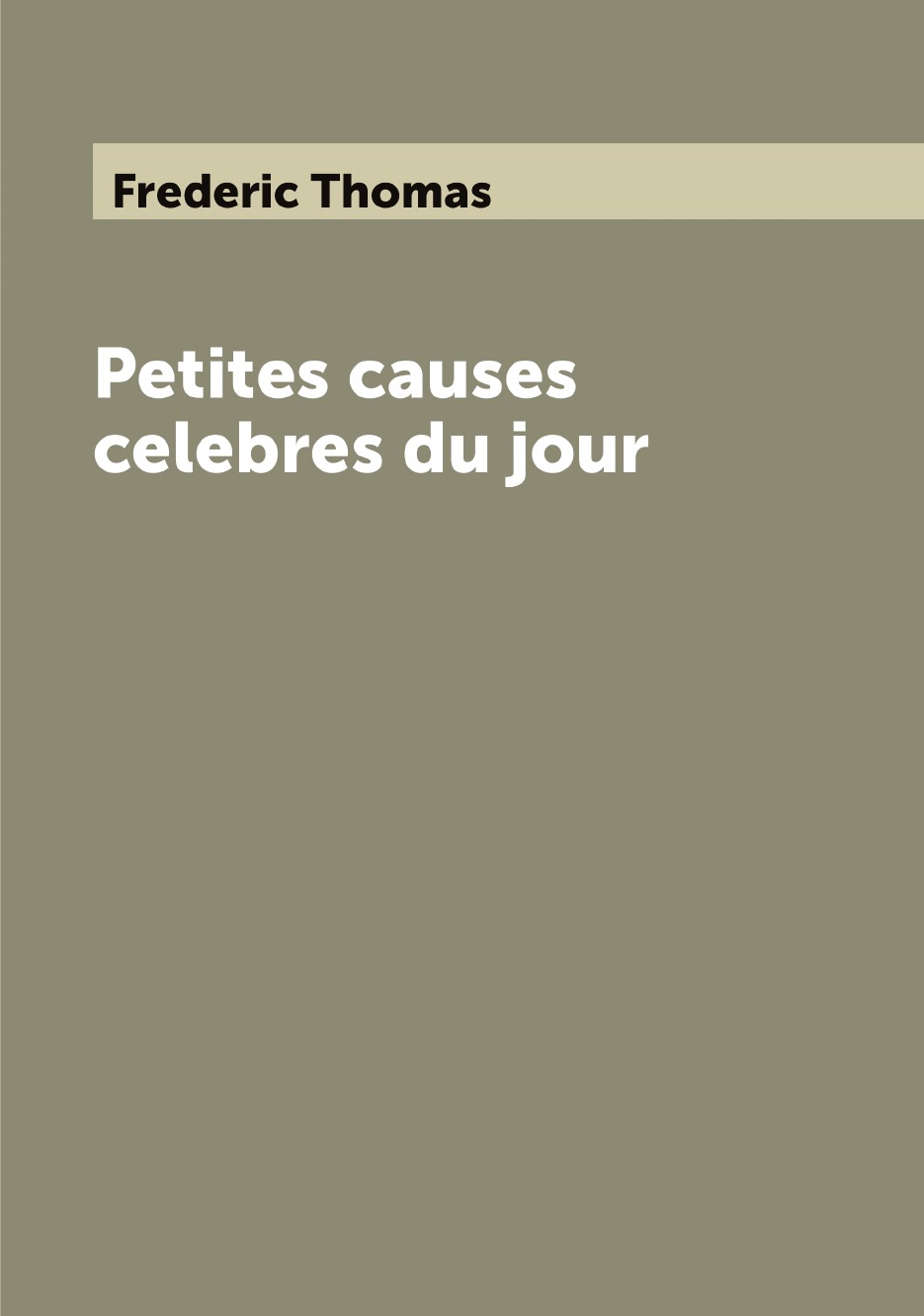 

Petites causes celebres du jour