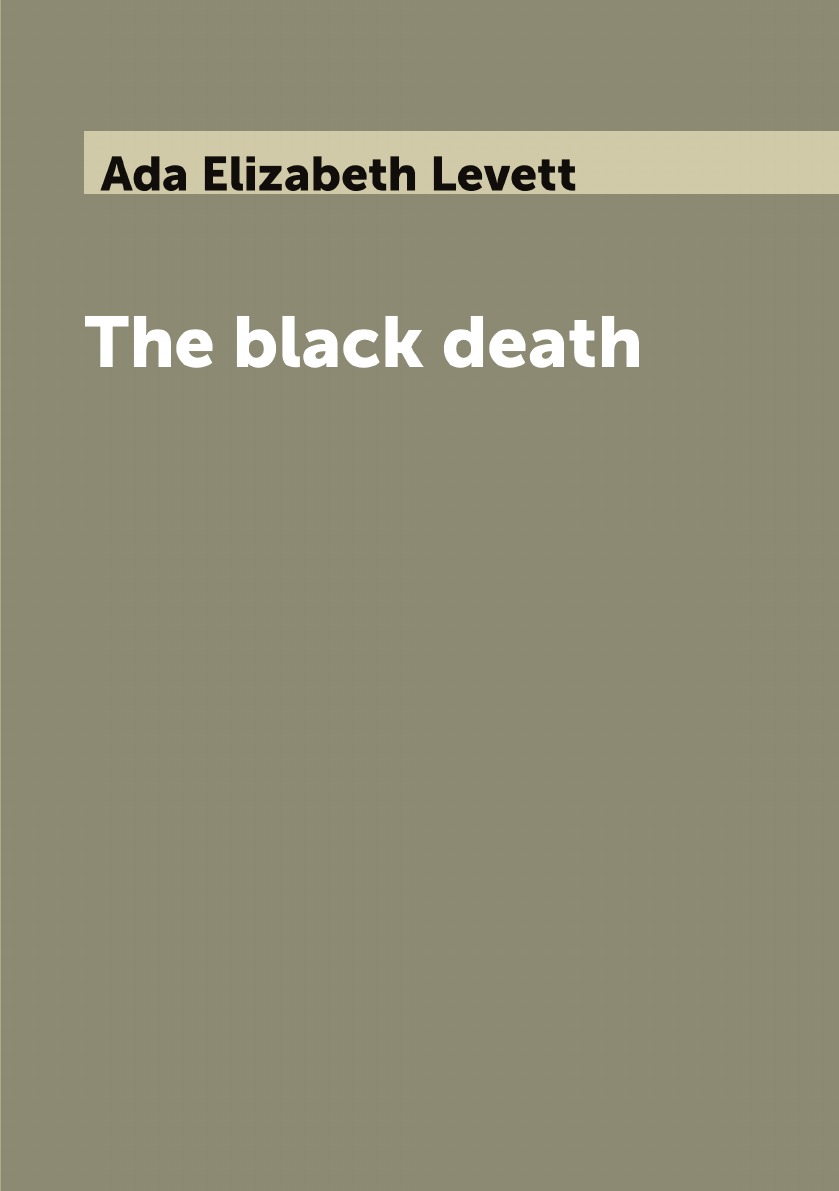 

The black death