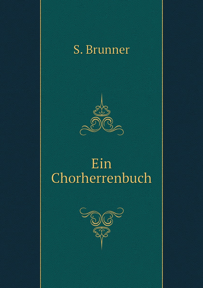 

Ein Chorherrenbuch