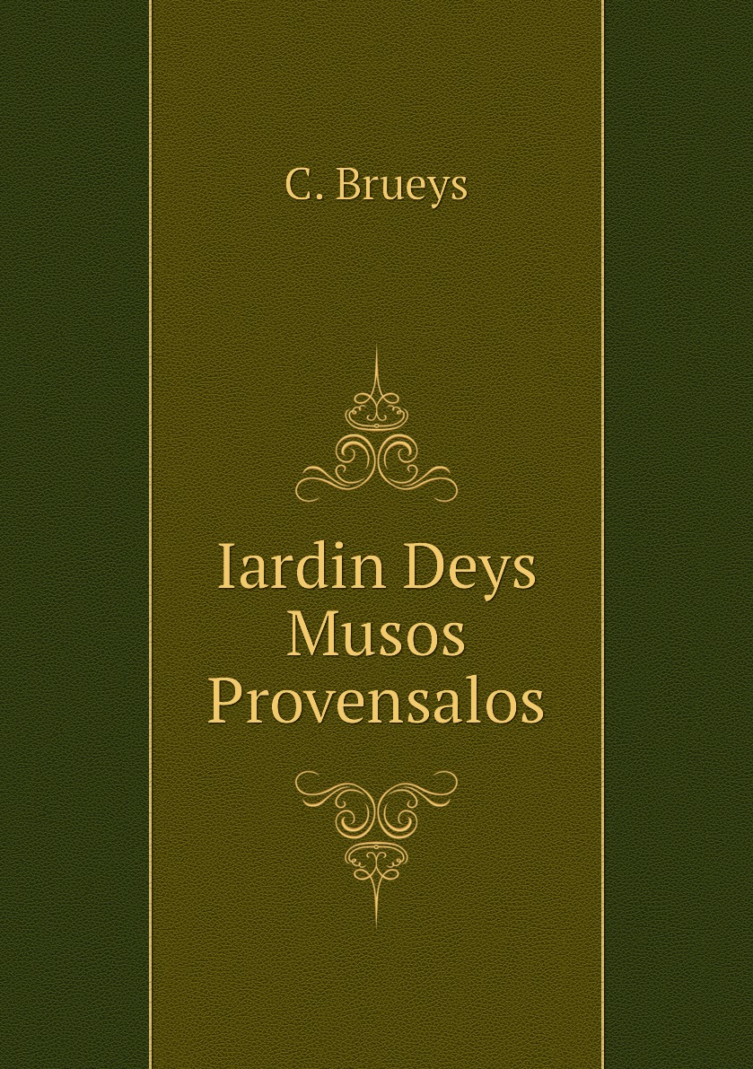 

Iardin Deys Musos Provensalos