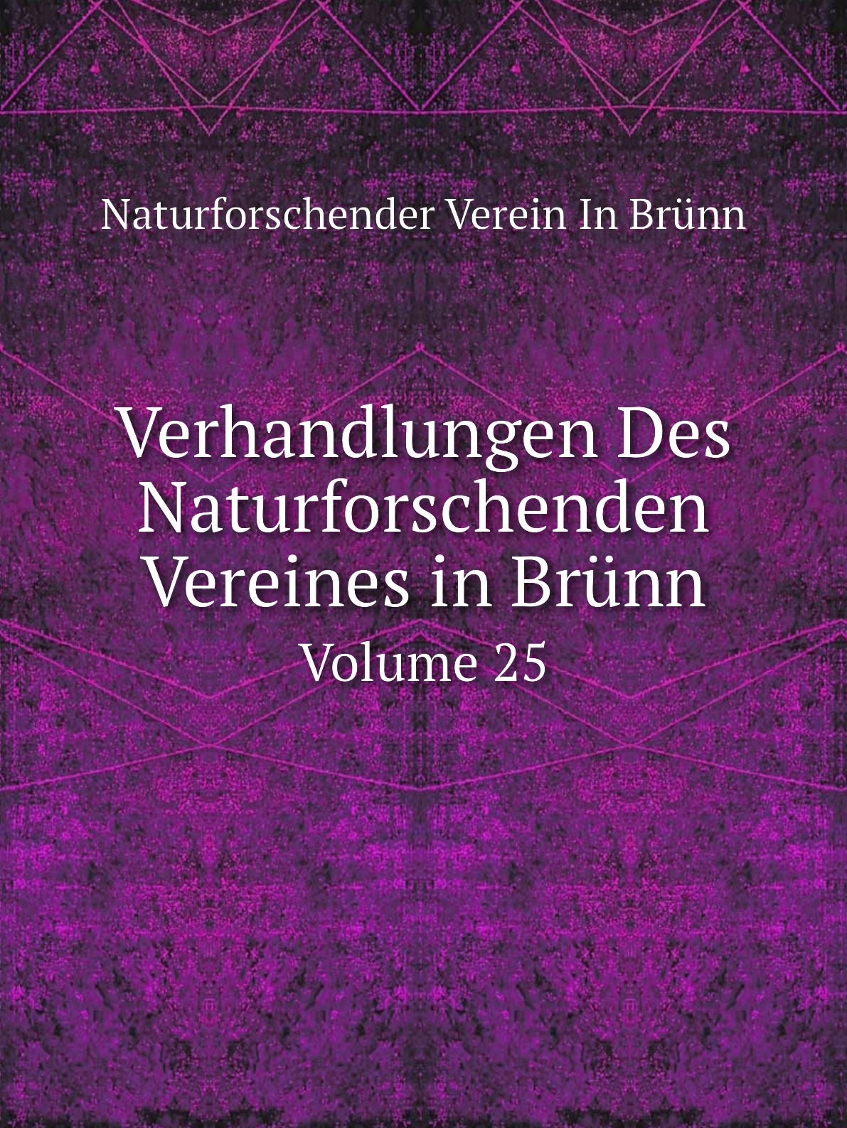 

Verhandlungen Des Naturforschenden Vereines in Brunn