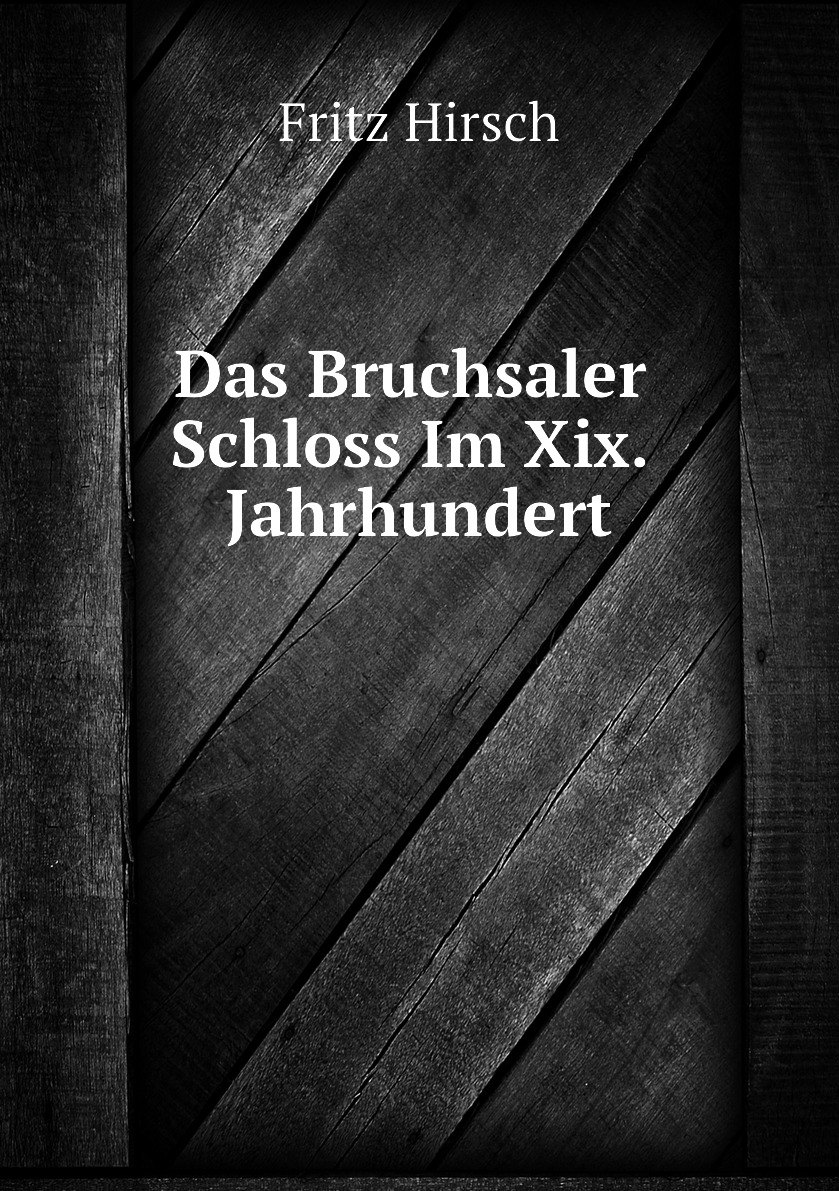 

Das Bruchsaler Schloss Im Xix. Jahrhundert