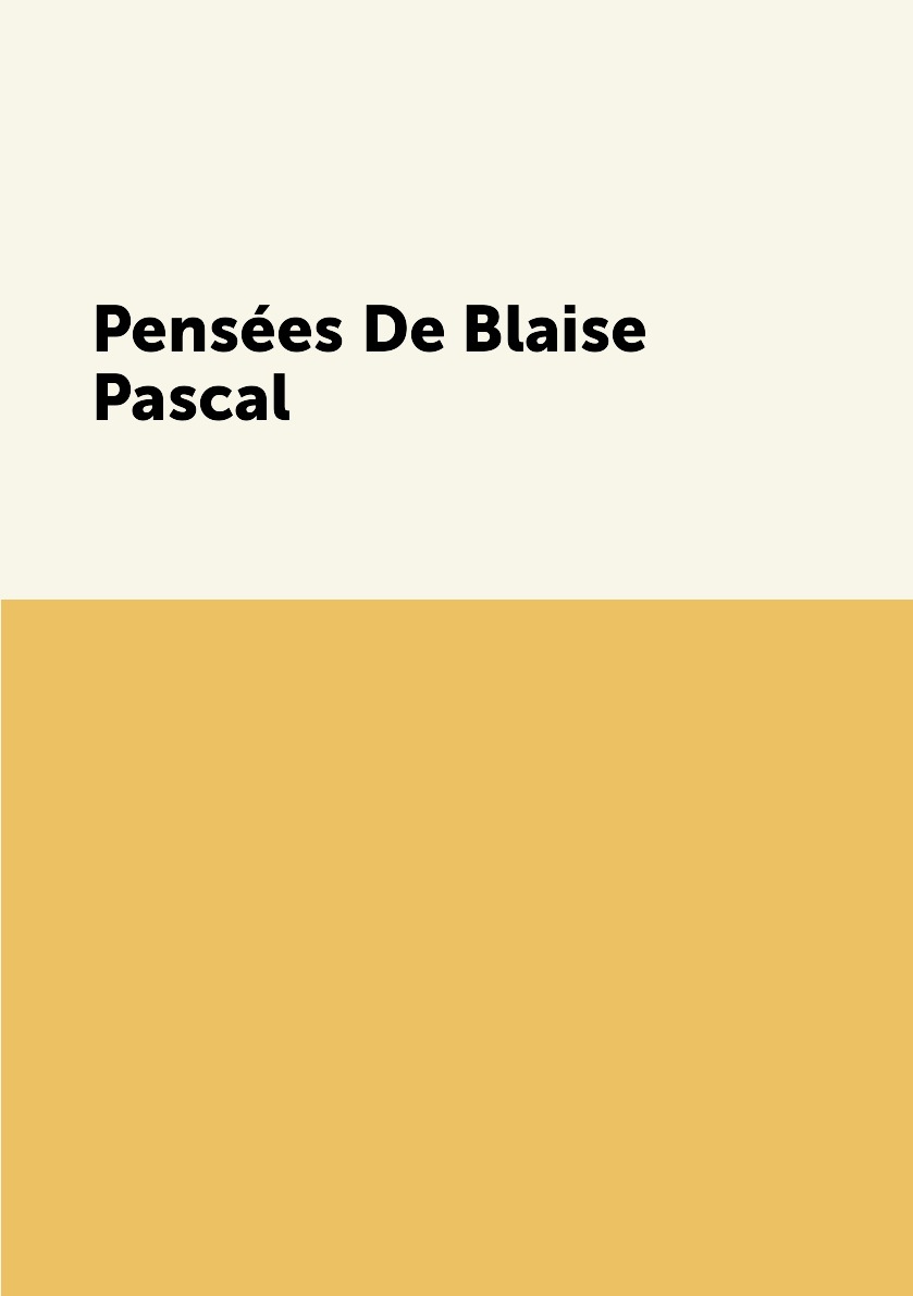 

Pensees De Blaise Pascal