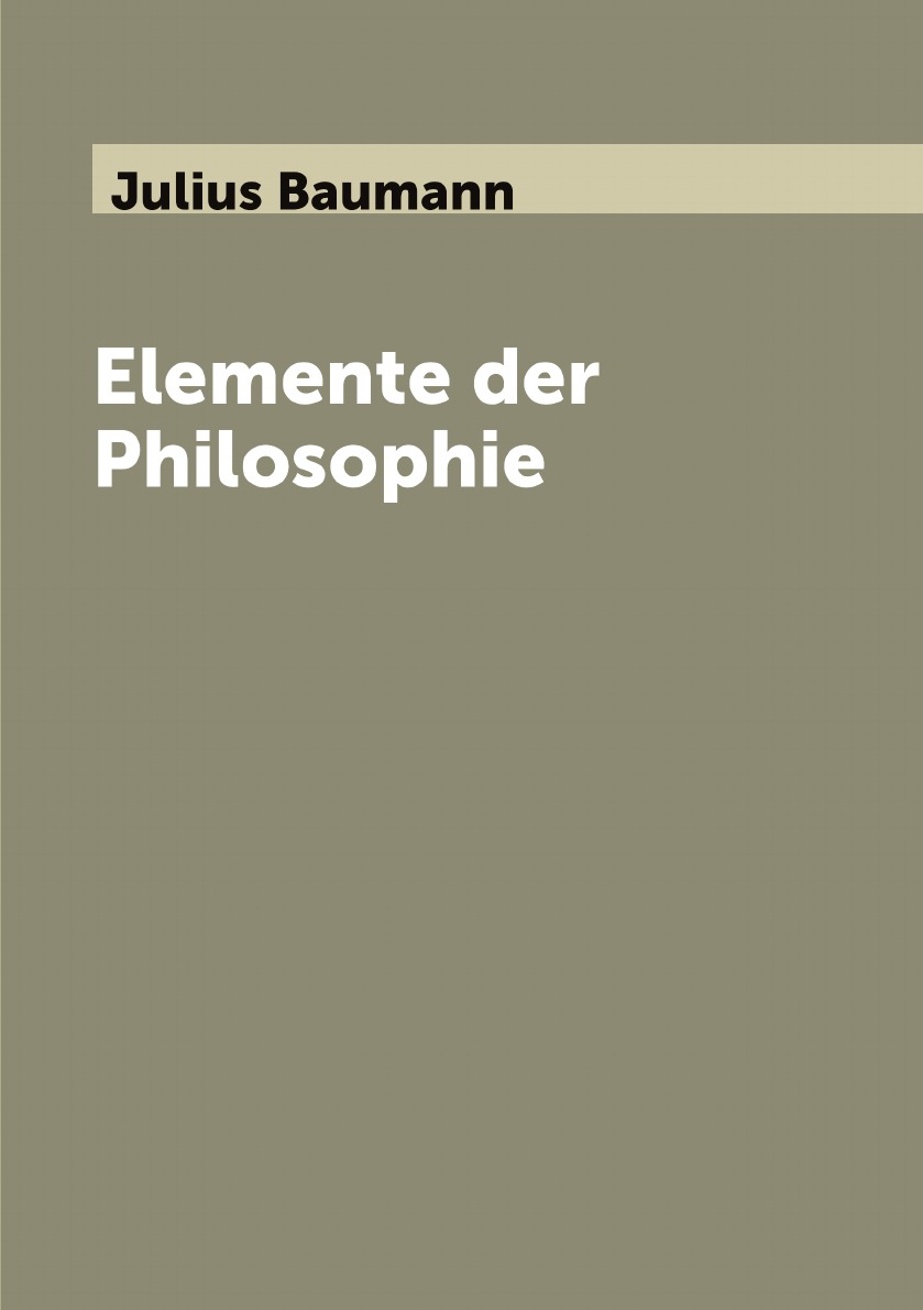 

Elemente der Philosophie