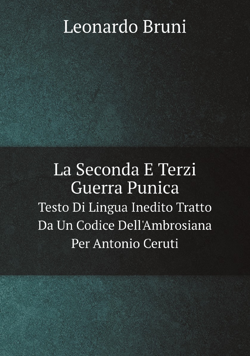 

La Seconda E Terzi Guerra Punica (Italian Edition)