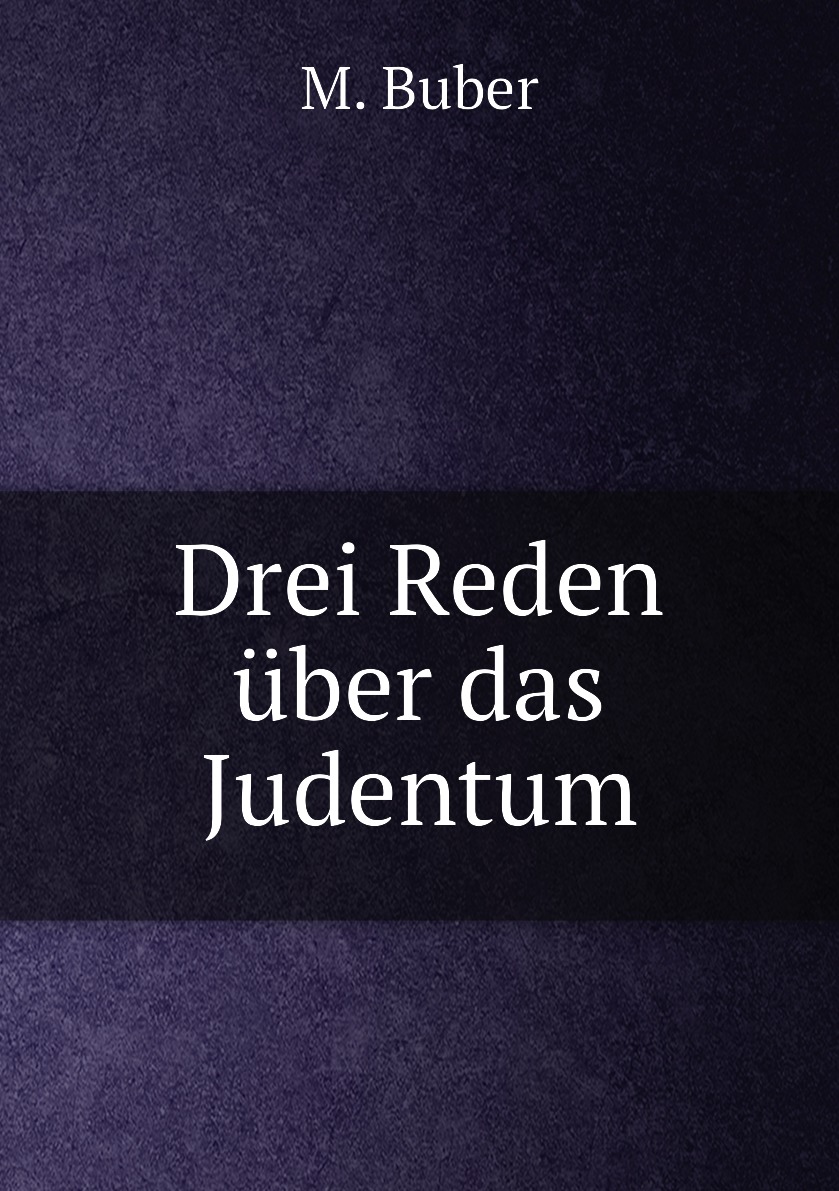 

Drei Reden uber das Judentum