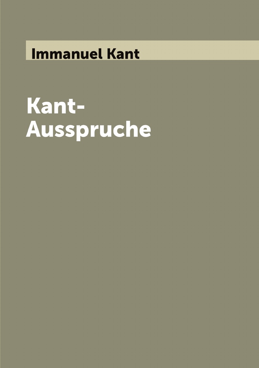 

Kant-Ausspruche