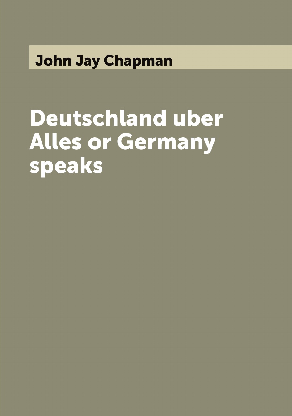 

Deutschland uber Alles or Germany speaks